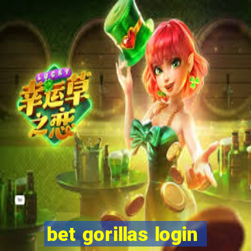 bet gorillas login